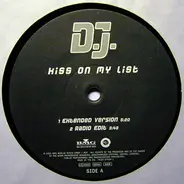 D.J. - Kiss On My List