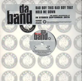 Da Band - Bad Boy This Bad Boy That / Hold Me Down