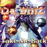 Da Blitz - Take Me Back
