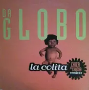 Da Globo - La Colita (Chica Del Chacha Remixes)