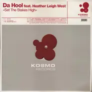 Da Hool Feat. Heather Leigh West - Set The Stakes High
