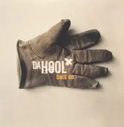 Da Hool - Hold On