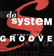 Da System - Improve The Groove