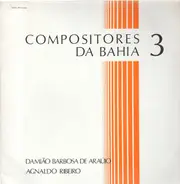 Damiao Barbosa, Agnaldo Ribeiro - Compositores da Bahia 3