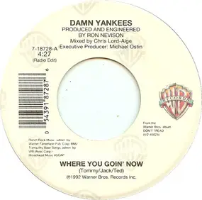 Damn Yankees - Where You Goin' Now