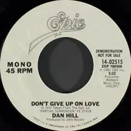 Dan Hill - Don't Give Up On Love