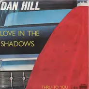 Dan Hill - Love In The Shadow