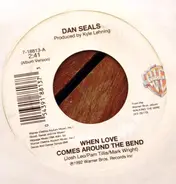 Dan Seals - When Love Comes Around The Bend