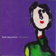 Dan Walters - Fortunata