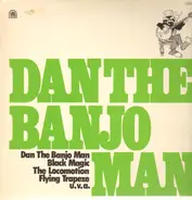 Dan The Banjo Man - Dan The Banjo Man - Black Magic