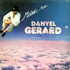 Danyel Gerard - Mélodie Mélodies