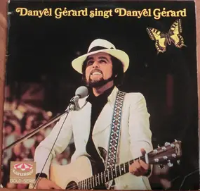 Danyel Gerard - Danyel Gérard Singt Danyel Gérard