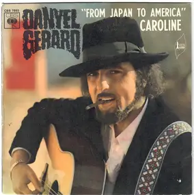 Danyel Gerard - From Japan To America / Caroline