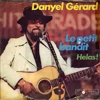Danyel Gerard - Le Petit Bandit