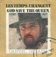 Danyel Gérard - Les Temps Changent (God Save The Queen) / Nil