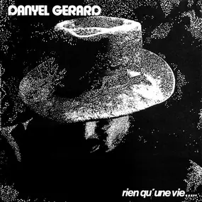 Danyel Gerard - Rien Qu'une Vie.....