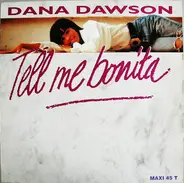 Dana Dawson - Tell Me Bonita