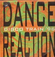 Dance Reaction - Disco Train '96