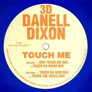 Danell Dixon - Touch Me