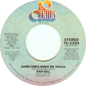 Dan Hill - Sometimes When We Touch / Still Not Used To