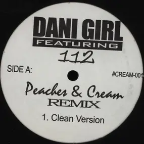 Dani Girl - Peaches & Cream (Remix)