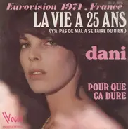 Dani - La Vie A 25 Ans (Y'a Pas De Mal A Se Faire Du Bien)
