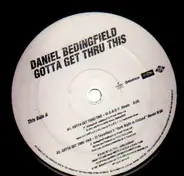 Daniel Bedingfield - Gotta Get Thru This (Remixes)