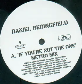 Daniel Bedingfield - If You're Not The One (The Metro Mixes)