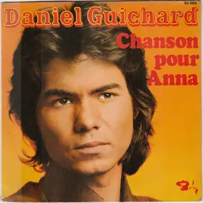 Daniel Guichard - Chanson Pour Anna