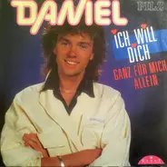 Daniel - Ich Will Dich Ganz Für Mich Allein