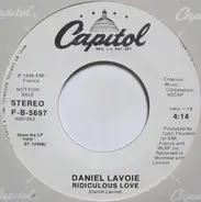 Daniel Lavoie - Ridiculous Love / Never Been To New York