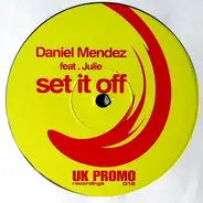 Daniel Mendez , Julie - SET IT OFF