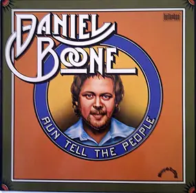 Daniel BOONE - Run Tell The People