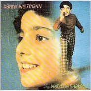 Danny Weizmann - The Wet Dog Shakes
