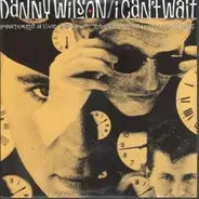 Danny Wilson - I Can't Wait