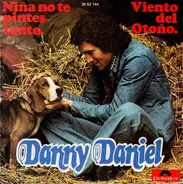 Danny Daniel - Viento Del Otoño / Niña, No Te Pintes Tanto