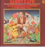 Danny Kaye - Hans Christian Andersen / Tubby The Tuba