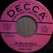 Danny Kaye - Life Could Not Better Be / They'll Never Out-Fox The Fox
