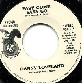 Danny Loveland - Easy Come, Easy Go