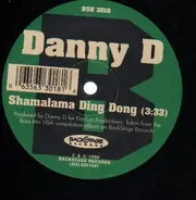 Danny D/ Get Money Girls - SHAMALAMA DING DONG/ SHOW ME THE MONEY FT.KINSU