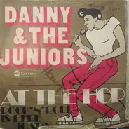 Danny & The Juniors - At The Hop / Rock & Roll Is Here To Stay