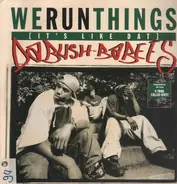 Da Bush Babees - We Run Things / Original