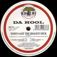 Da Hool - Tony's Got The Biggest Dick