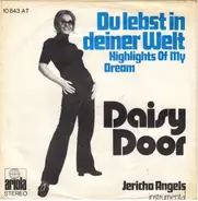Daisy Door - Du Lebst In Deiner Welt (Highlights Of My Dream)