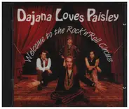 Dajana Loves Paisley - Welcome to the Rock´n´Roll Circus