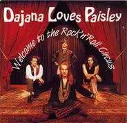 Dajana Loves Paisley - Welcome to the Rock´n´Roll Circus