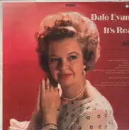Dale Evans - It's Real