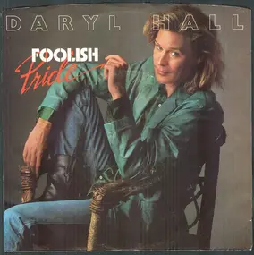 Daryl Hall & John Oates - Foolish Pride