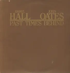 Daryl Hall & John Oates - Pas Times Behind