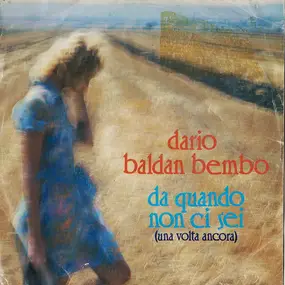 Dario Baldan Bembo - Da Quando Non Ci Sei (Una Volta Ancora)
